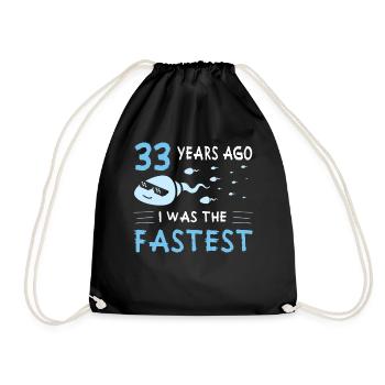 33 Years Ago I Was The Fastest 33. Geburtstag - Turnbeutel - Schwarz - Vorne