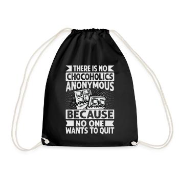 There Is No Chocoholics Anonymous - Funny Chocolat - Drawstring Bag - black - Front