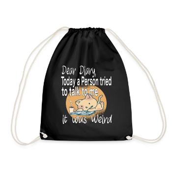 Dear Diary Today it was Weird Introvert Cat - Drawstring Bag - black - Front