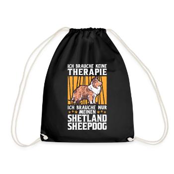 Ich brauche nur meinen Shetland Sheepdog - Turnbeutel - Schwarz - Vorne