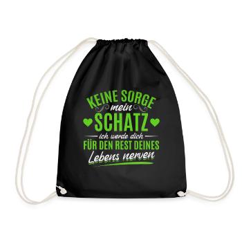 Liebespaar Beziehung - Keine Sorge mein Schatz - Turnbeutel - Schwarz - Vorne