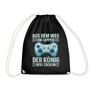 Aus Dem Weg Ihr Lappen der König Will Zocken Gamer - Turnbeutel - Schwarz - Vorne