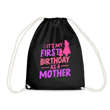 Es Ist Mein Erster Geburtstag Als Mutter Mami Mama - Turnbeutel - Schwarz - Vorne