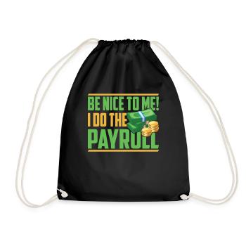 Soyez gentil avec moi! Je fais la paie - Sac de sport léger - noir - Devant