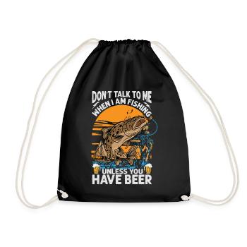 Don't Talk To Me When I Am Fishing Unless You Have - Turnbeutel - Schwarz - Vorne