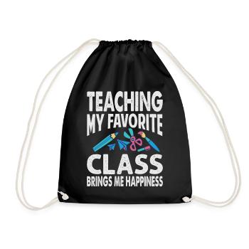 Teaching My Favorite Class Brings Me Happiness - T - Drawstring Bag - black - Front