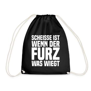 Scheisse Ist Wenn Der Furz Was Wiegt - Turnbeutel - Schwarz - Vorne