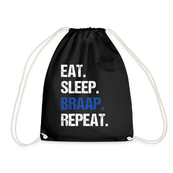 Eat Sleep Braap Wiederholung Funny Dirt Bike Motocross - Turnbeutel - Schwarz - Vorne