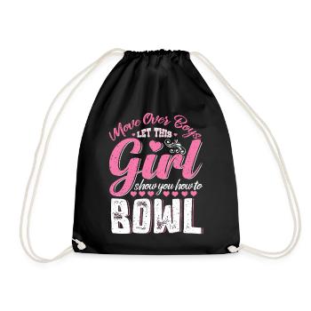 Move over Boys let a Girl show you how to Bowl - Turnbeutel - Schwarz - Vorne