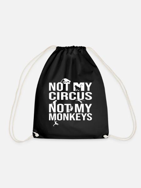 Not My Circus Not My Monkeys - Drawstring Bag - black