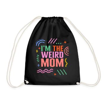 Mom Shirt, I'm The Weird Mom Tee, Muttertag - Turnbeutel - Schwarz - Vorne