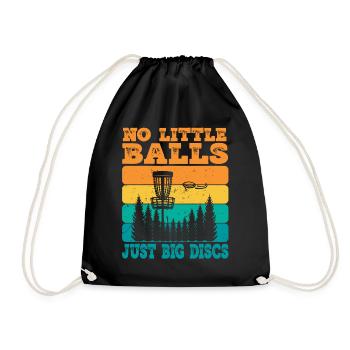 No Little Balls Just Big Discs Fun Disc Golf - Drawstring Bag - black - Front