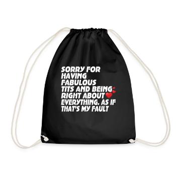 Sorry I'm fabulous - Drawstring Bag - black - Front