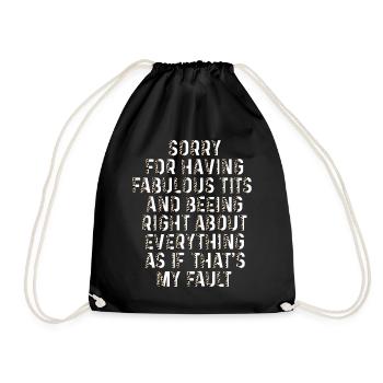 Sorry I'm fabulous - Drawstring Bag - black - Front