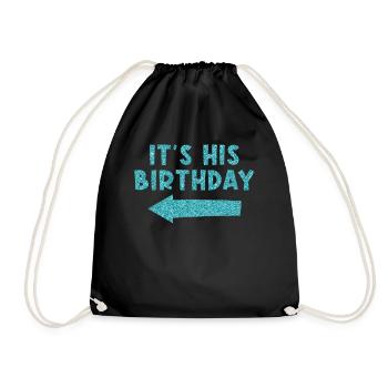 Birthday It's his birthday - Drawstring Bag - black - Front