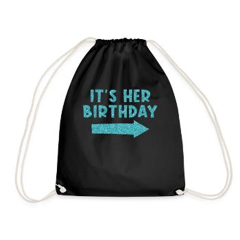Birthday It's your birthday - Drawstring Bag - black - Front