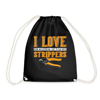I Love Strippers Funny Electrician - Drawstring Bag - black - Front