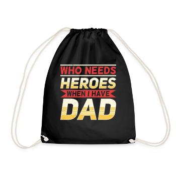 Wer Braucht Helden Wenn Ich Meinen Vater Habe Papi - Turnbeutel - Schwarz - Vorne