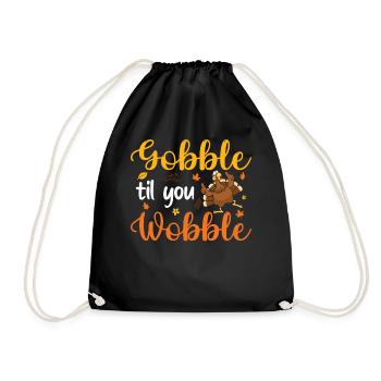 Thanksgivings Day - Gobble Til You Wobble Turkey - Turnbeutel - Schwarz - Vorne