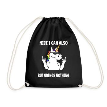 Nice can I also bring but nothing funny unicorn - Drawstring Bag - black - Front