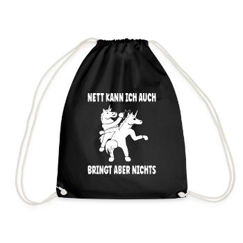 Nett Kann Ich Auch Bringt Aber Nix Lustig Einhorn - Turnbeutel - Schwarz - Vorne