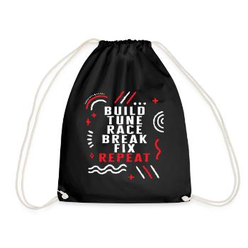 Build Tune Race Break Fix Repeat Shirt, Race Day - Drawstring Bag - black - Front