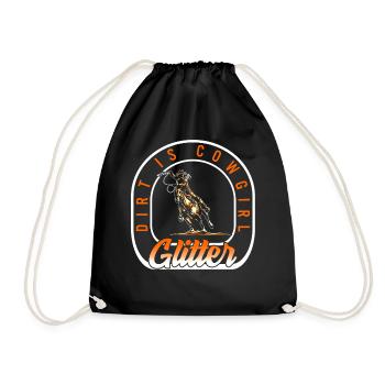 Dirt Is Glitter Shirt, Funny Rodeo Cow Girl - Drawstring Bag - black - Front