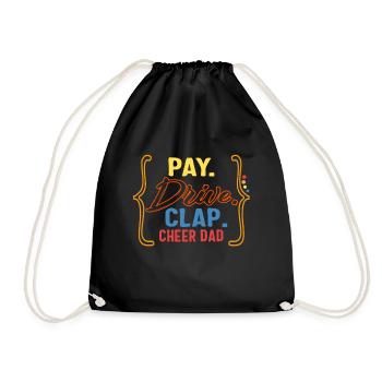 Cheerleading Shirt, Pay Drive Clap Cheer Dad - Drawstring Bag - black - Front