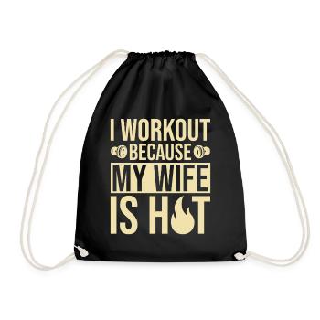 I train because my wife is hot - Drawstring Bag - black - Front