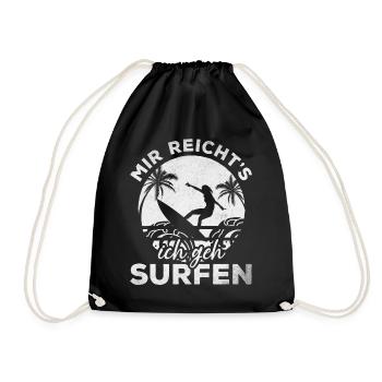 Surfer Wassersport Surfing Mir Reicht's Ich Geh - Turnbeutel - Schwarz - Vorne