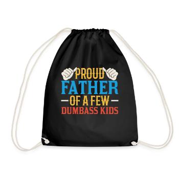 Proud father of a few stupid children Dad - Drawstring Bag - black - Front