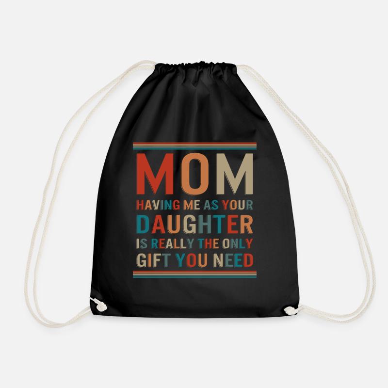 Mutter-Tochter-Shirt, das mich als deine Tochter hat - Turnbeutel - Schwarz