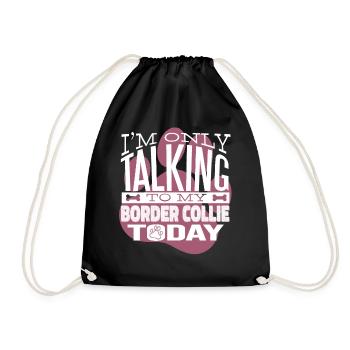 Propriétaire de chien Parler à mon Border Collie - Sac de sport léger - noir - Devant