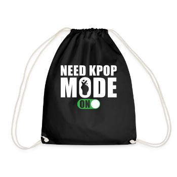 Brauche Kpop-Modus An - Turnbeutel - Schwarz - Vorne