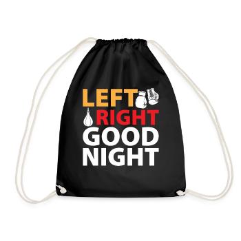 Boxing Kickboxing - Left Right Good Night - Turnbeutel - Schwarz - Vorne