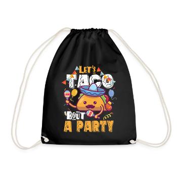 Let's Taco Bout A Party Taco Birthday - Drawstring Bag - black - Front