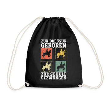 Zur Dressur Geboren Zur Schule Gezwungen Reiten - Turnbeutel - Schwarz - Vorne