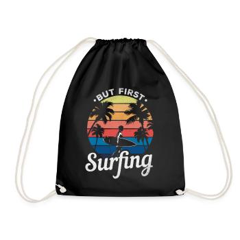 Surfboard Surfing Funny Surfing Surfer But First - Drawstring Bag - black - Front