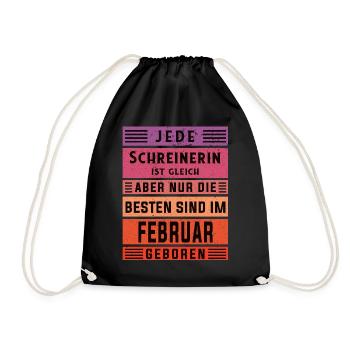 Zimmerer Geburtstag Februar geboren Schreinerin - Turnbeutel - Schwarz - Vorne