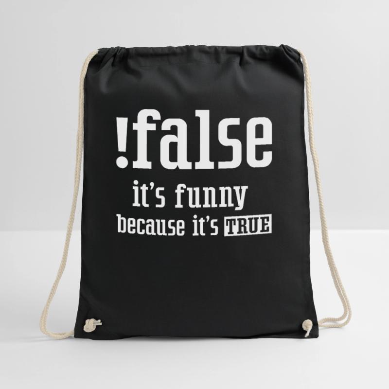 False It's Funny Because It's True False True Drawstring Bag