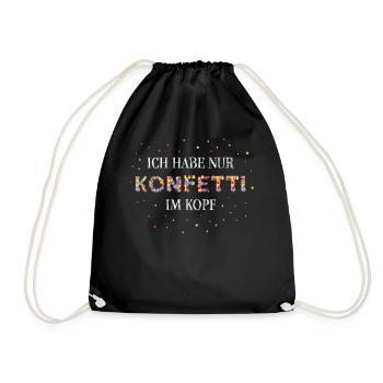 Konfetti im Kopf Karneval Fasching Rosenmontag - Turnbeutel - Schwarz - Vorne