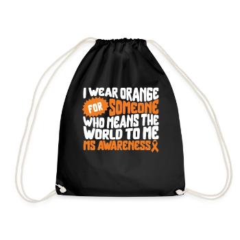 Multiple Sclerosis Shirt, I Wear Orange For - Drawstring Bag - black - Front