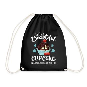 Be A Beautiful Cupcake In A World Full Of Muffins - Turnbeutel - Schwarz - Vorne