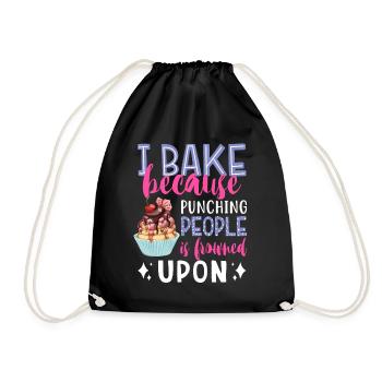 I Bake Because Punching People Is Frowned Upon Bak - Turnbeutel - Schwarz - Vorne