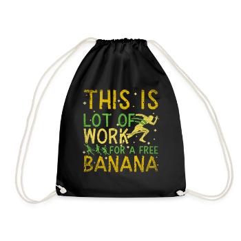 Lot Of Work For Free Banana Marathon Runners - Drawstring Bag - black - Front