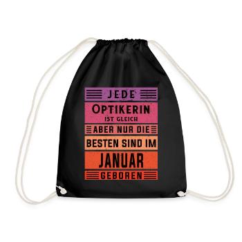 Optikerin Geburtstag Januar geboren Handwerker - Turnbeutel - Schwarz - Vorne