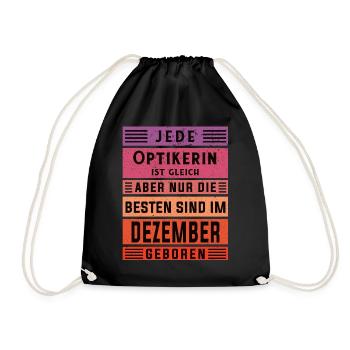 Optikerin Geburtstag Dezember geboren Handwerker - Turnbeutel - Schwarz - Vorne