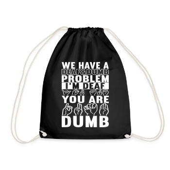 Deaf Deaf-mute Deaf - Drawstring Bag - black - Front