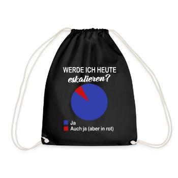 Werde Ich Heute eskalieren? Kreisdiagramm Party - Turnbeutel - Schwarz - Vorne