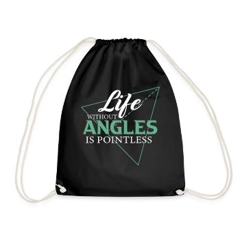 Live without Angles is Pointless Math Teacher - Drawstring Bag - black - Front